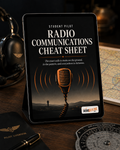 Radio Communications Cheat Sheet — Student Pilot Guide
